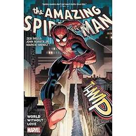 Zeb Wells: Amazing Spider-man By Wells &; Romita Jr. Vol. 1: World Without Love