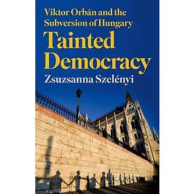 Zsuzsanna Szelenyi: Tainted Democracy