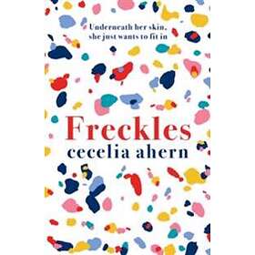 Cecelia Ahern: Freckles