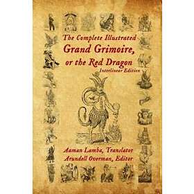 Aaman Lamba, Arundell Overman: The Complete Illustrated Grand Grimoire, Or Red D
