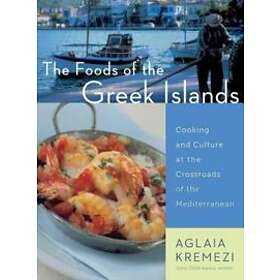 Aglaia Kremezi: Foods Of The Greek Islands,