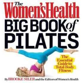 Brooke Siler, Editors of Women's Health Maga: The Women's Health Big Book of Pil