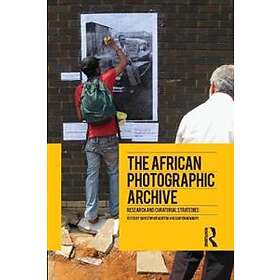 Christopher Morton, Darren Newbury: The African Photographic Archive