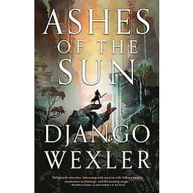 Django Wexler: Ashes Of The Sun