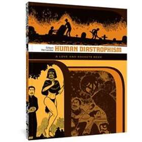 Gilbert Hernandez: Love And Rockets: Human Diastrophism