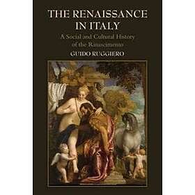 Guido Ruggiero: The Renaissance in Italy