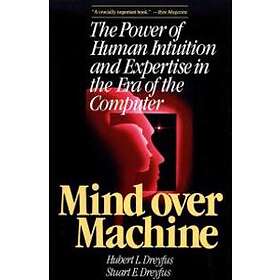 Hubert Dreyfus: Mind over Machine