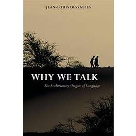 Jean-Louis Dessalles: Why We Talk