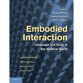 Jrgen Streeck: Embodied Interaction