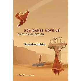 Katherine Isbister: How Games Move Us