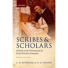 L D Reynolds: Scribes and Scholars