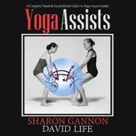 Sharon Gannon, David Life: Yoga Assists