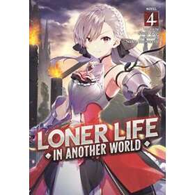 Shoji Goji: Loner Life in Another World (Light Novel) Vol. 4