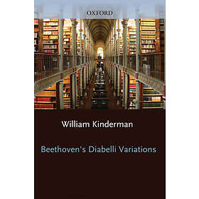 William Kinderman: Beethoven's Diabelli Variations