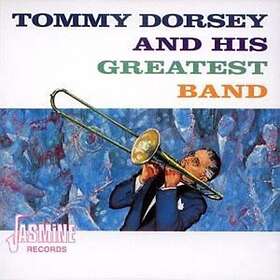 Tommy Dorsey - And His Greatest Band CD