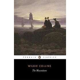 Wilkie Collins: The Moonstone