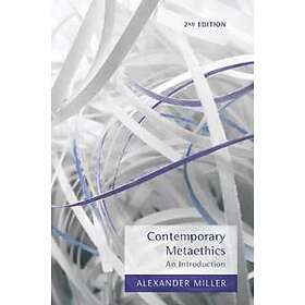 A Miller: Contemporary Metaethics: An Introduction