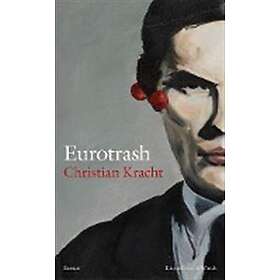 Christian Kracht: Eurotrash