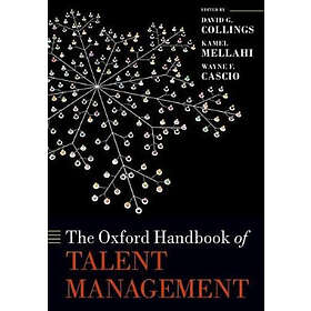 David G Collings: The Oxford Handbook of Talent Management