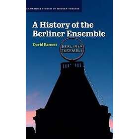 David Barnett: A History of the Berliner Ensemble