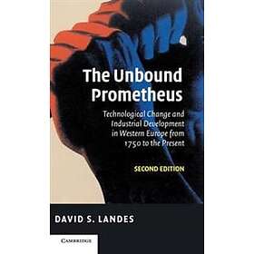 David S Landes: The Unbound Prometheus