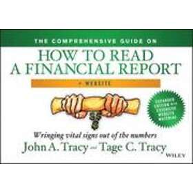 John A Tracy, Tage C Tracy: The Comprehensive Guide on How to Read a Financial Report