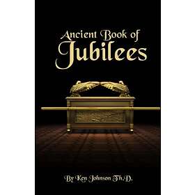 Ken Johnson: Ancient Book of Jubilees