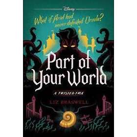 Liz Braswell: Part Of Your World