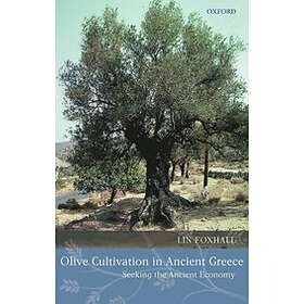 Lin Foxhall: Olive Cultivation in Ancient Greece