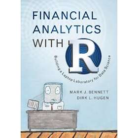 Mark J Bennett: Financial Analytics with R