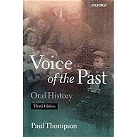 Paul Thompson: Voice of the Past