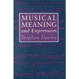 Stephen Davies: Musical Meaning and Expression