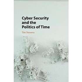 Cyber Security and the Politics of Time