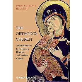 The Orthodox Church – An Introduction to its History, Doctrine, and Spiritual Culture