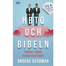 : HBTQ och Bibeln. Svärdet genom svensk kristenhet