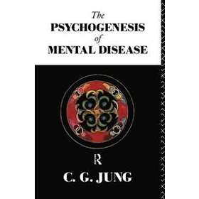 C G Jung: The Psychogenesis of Mental Disease