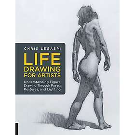 Chris Legaspi: Life Drawing for Artists: Volume 3
