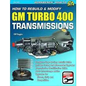 Cliff Ruggles: How to Rebuild &; Modify GM Turbo 400 Transmissions