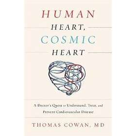 Dr Thomas Cowan: Human Heart, Cosmic Heart