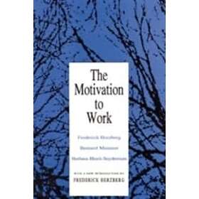 Frederick Herzberg: Motivation to Work