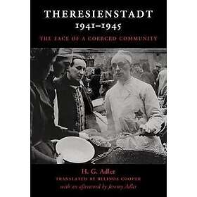 H G Adler: Theresienstadt 1941-1945