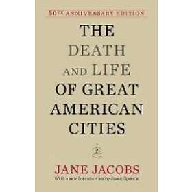 Jane Jacobs: The Death and Life of Great American Cities