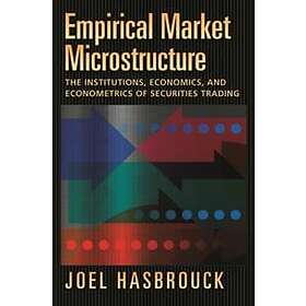Joel Hasbrouck: Empirical Market Microstructure