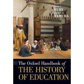 John L Rury: The Oxford Handbook of the History Education