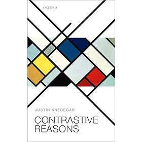 Justin Snedegar: Contrastive Reasons