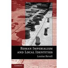 Louise Revell: Roman Imperialism and Local Identities