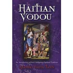 Mambo Chita Tann: Haitian Vodou