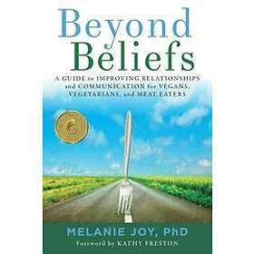 Melanie Joy: Beyond Beliefs