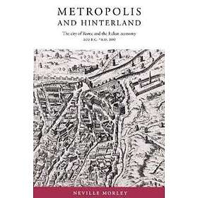 Neville Morley: Metropolis and Hinterland