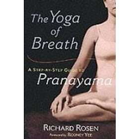 Richard Rosen: The Yoga of Breath